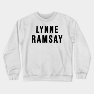 Lynne Ramsay Crewneck Sweatshirt